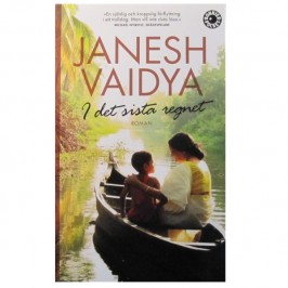 I det sista regnet, Janesh Vaidya I det sista regnet, Janesh Vaidya